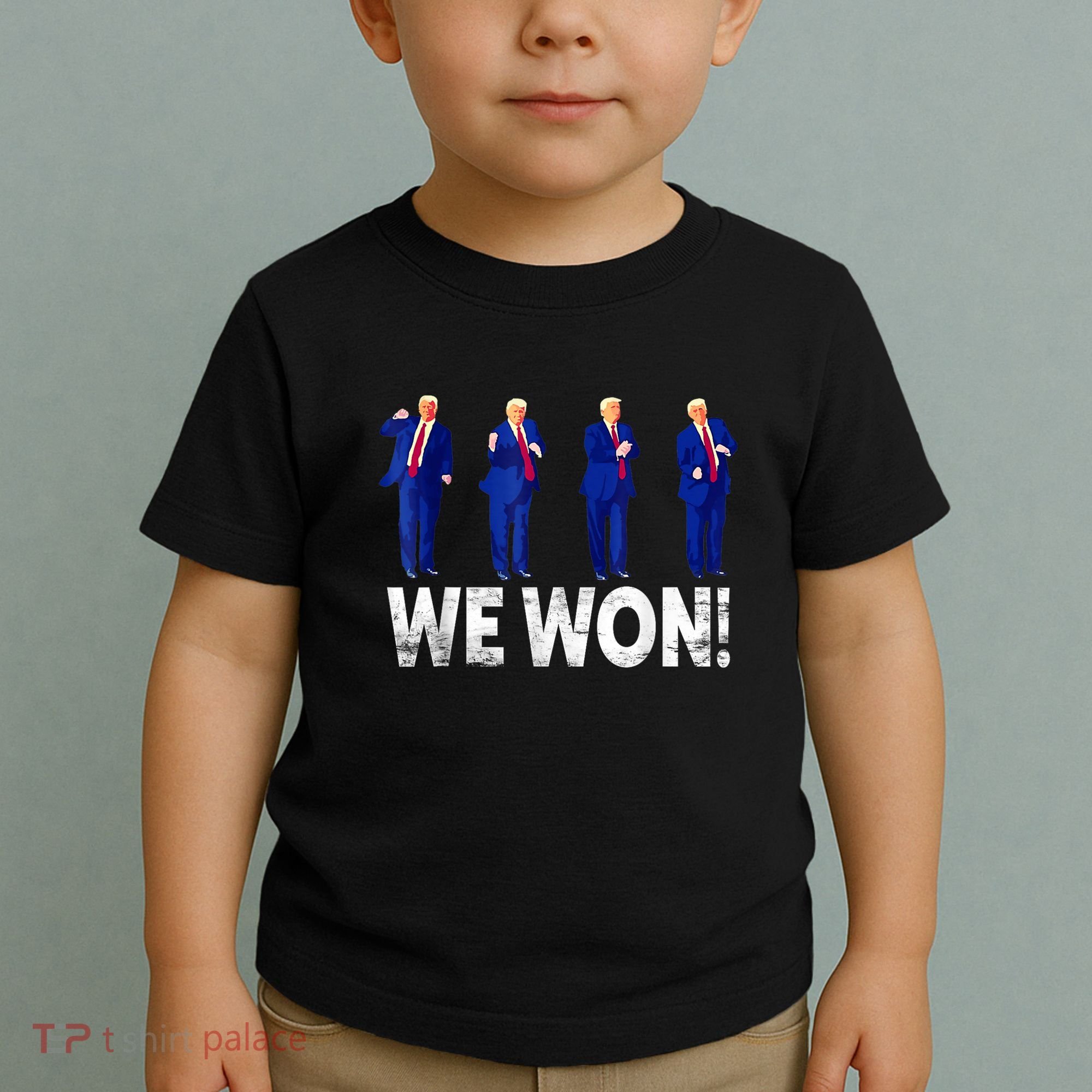 Donald Trump Won 2024 Trump Dance We Won 2024 Trump 47 Toddler T-Shirt