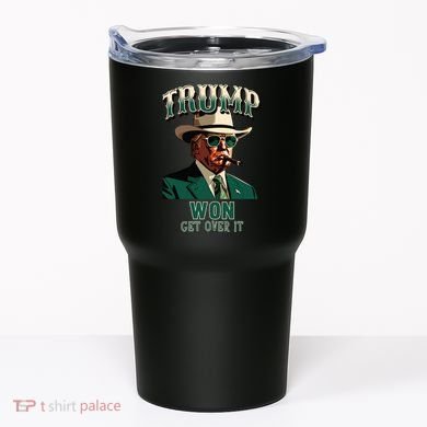 Donald Trump Won Election Inauguration Maga Tumbler