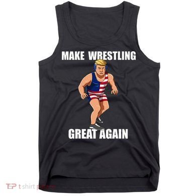 Donald Trump Wrestling Gift Tank Top