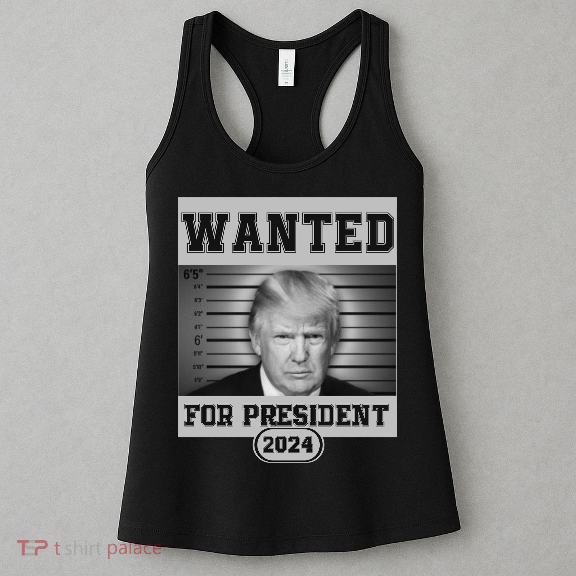Donald Trump Wanted For President 2024 President Trump Mugshot Women's Tank Top