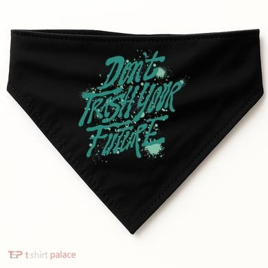 Don't Trash Your Future Earth Day USA-Made Doggie Bandana