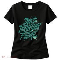 Don't Trash Your Future Earth Day Women's T-Shirt thumb 0