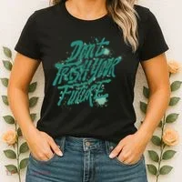 Don't Trash Your Future Earth Day Women's T-Shirt thumb 2