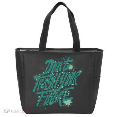 Don't Trash Your Future Earth Day Tote Bag