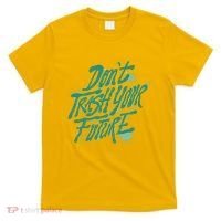 Don't Trash Your Future Earth Day T-Shirt thumb 0