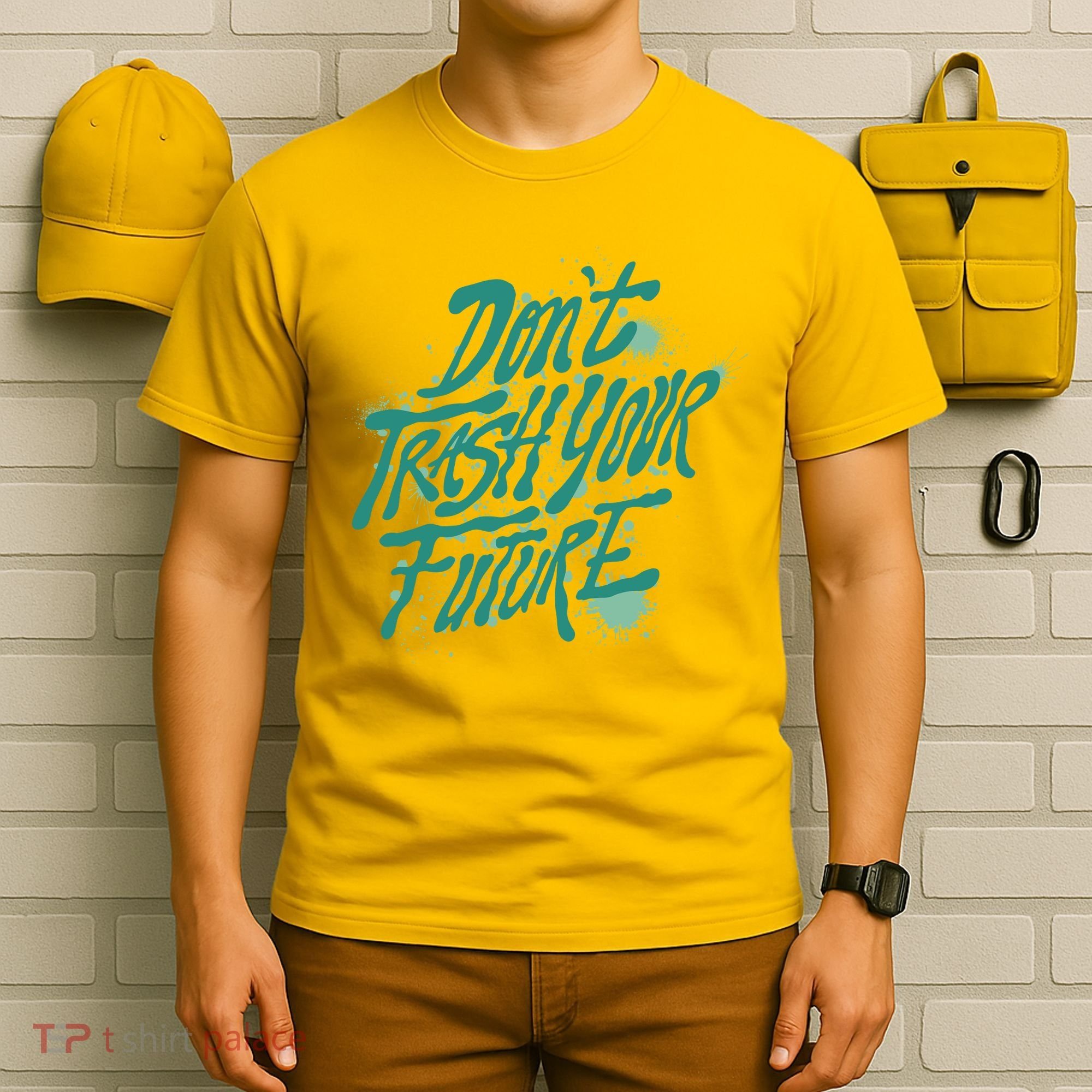 Don't Trash Your Future Earth Day T-Shirt