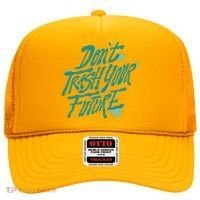 Don't Trash Your Future Earth Day Hat thumb 0