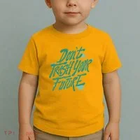 Don't Trash Your Future Earth Day Toddler T-Shirt thumb 2
