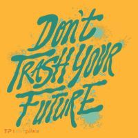 Don't Trash Your Future Earth Day Kids T-Shirt thumb 4