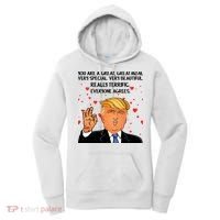 Donald Trump Your A Great Mom Women's Hoodie thumb 0