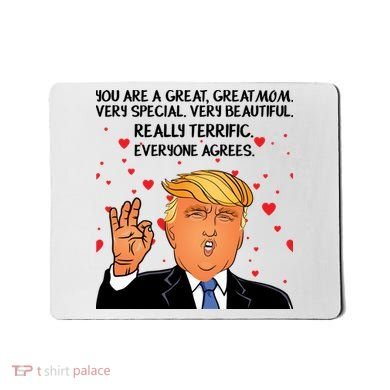 Donald Trump Your A Great Mom Mousepad
