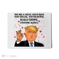 Donald Trump Your A Great Mom Mousepad thumb 0