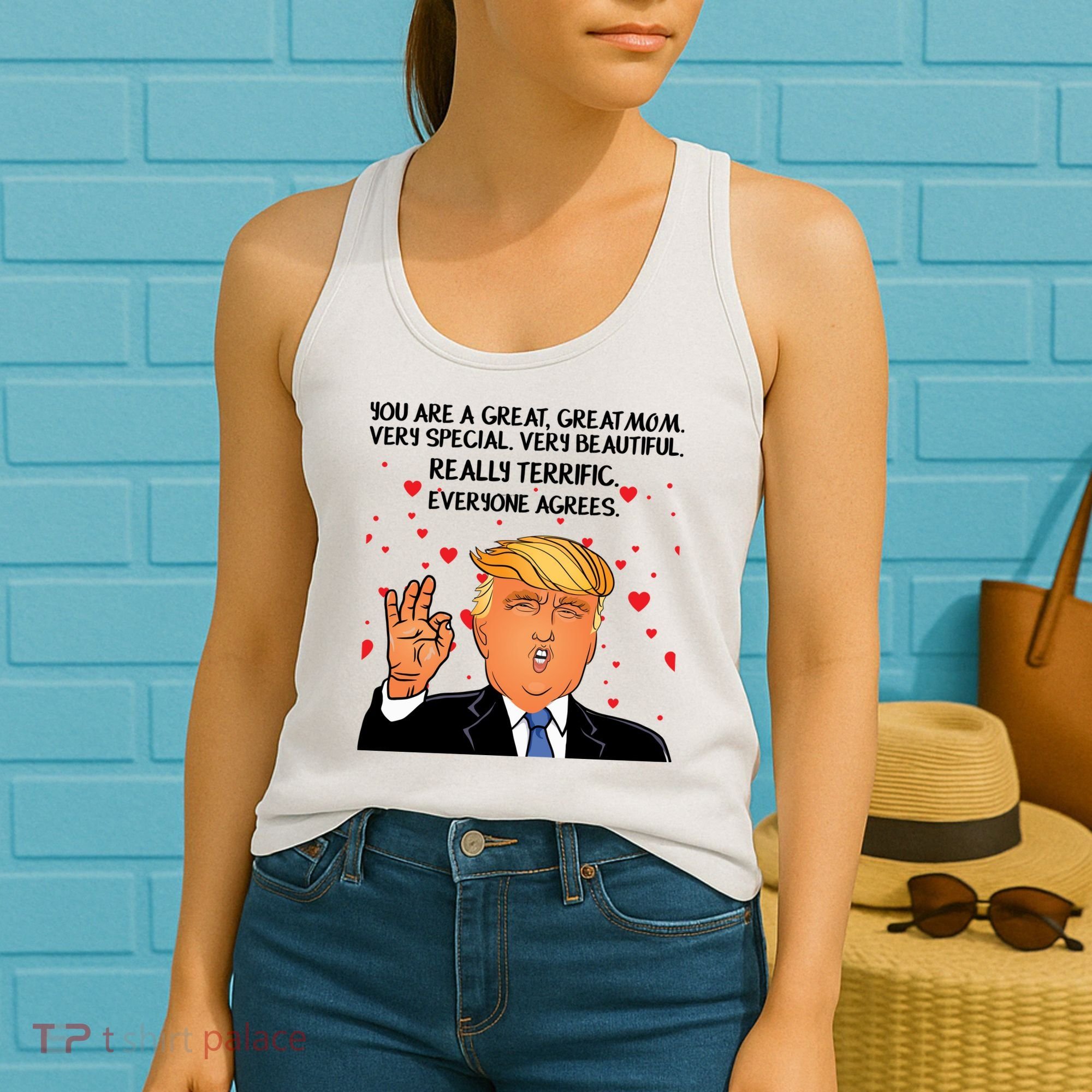 Donald Trump Your A Great Mom Women's Tank Top