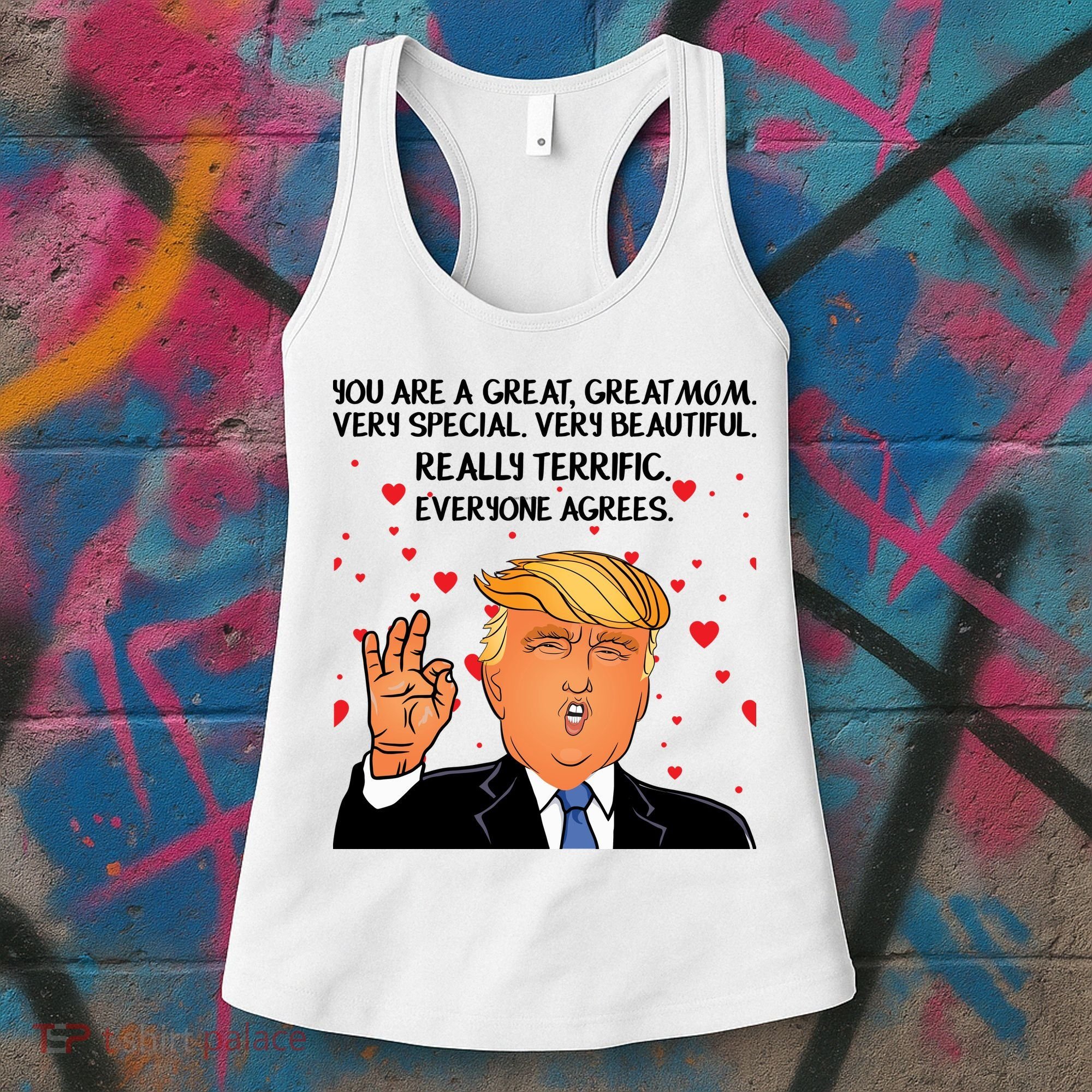 Donald Trump Your A Great Mom Women's Tank Top