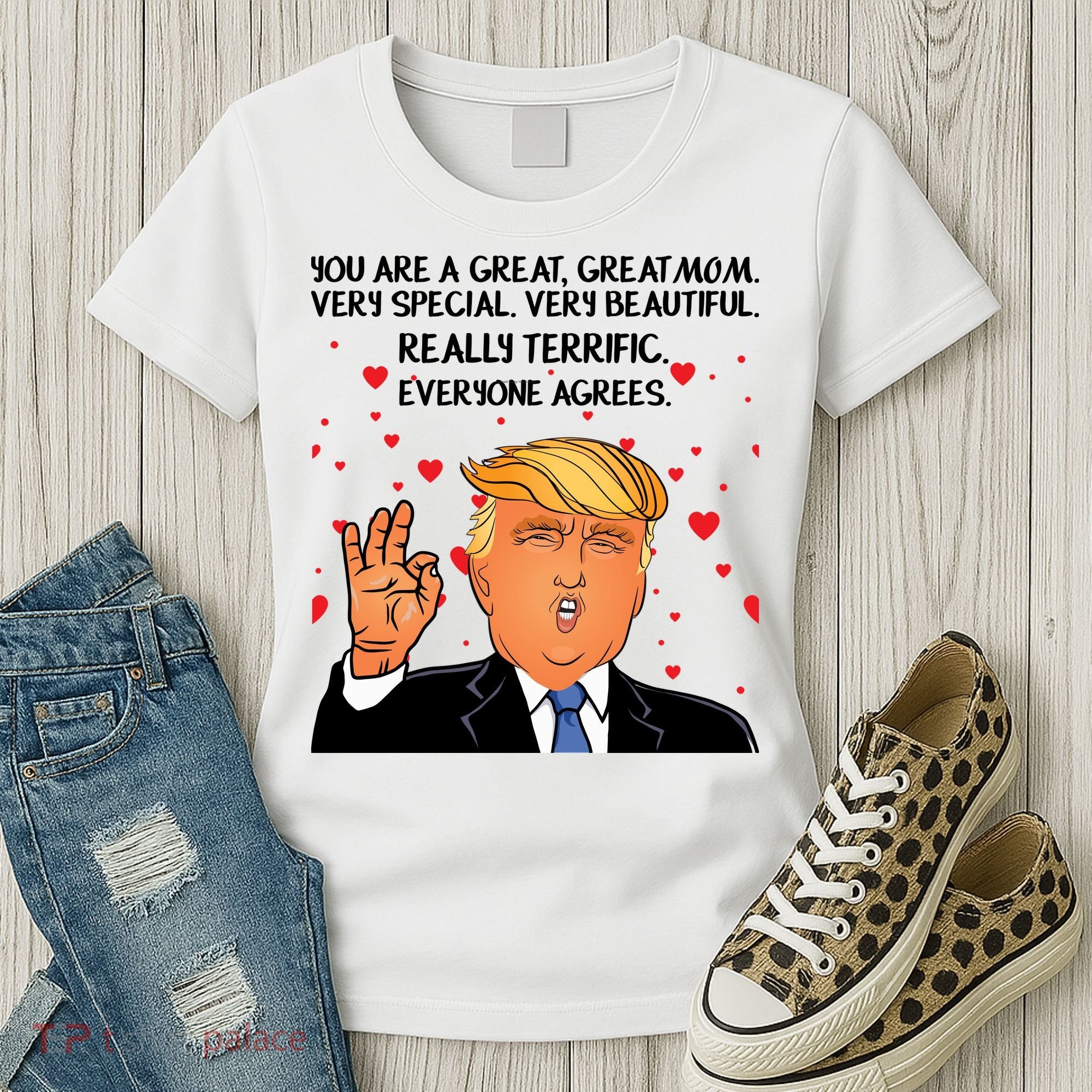 Donald Trump Your A Great Mom Women's T-Shirt