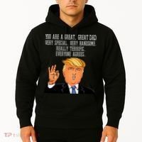 Donald Trump You Are A Great Dad Hoodie thumb 2