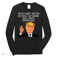 Donald Trump You Are A Great Dad Long Sleeve Shirt thumb 0