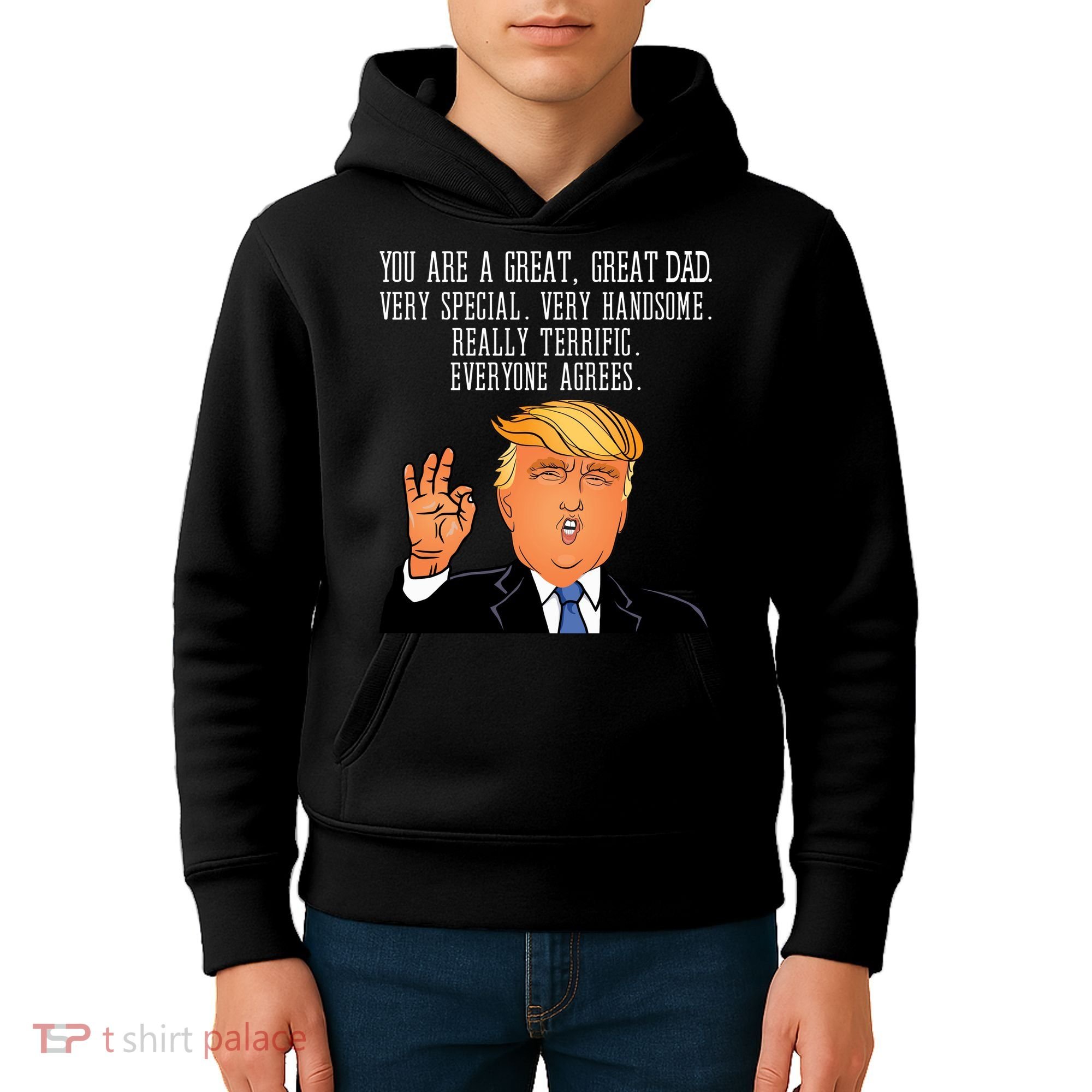 Donald Trump You Are A Great Dad Kids Hoodie
