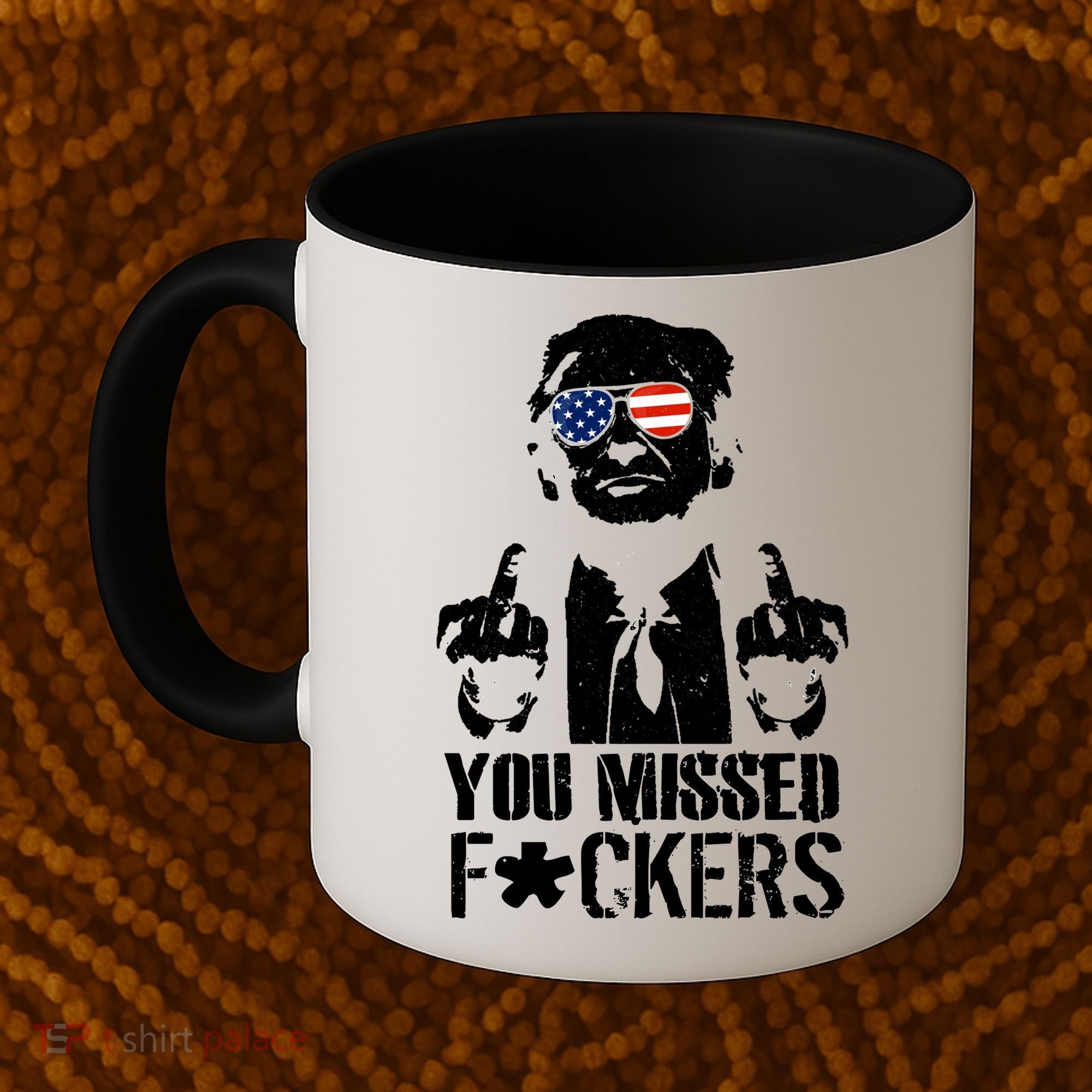 Donald Trump You Missed Fight Fight Fight Coffee Mug