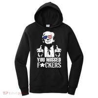 Donald Trump You Missed Fight Fight Fight Women's Hoodie thumb 0