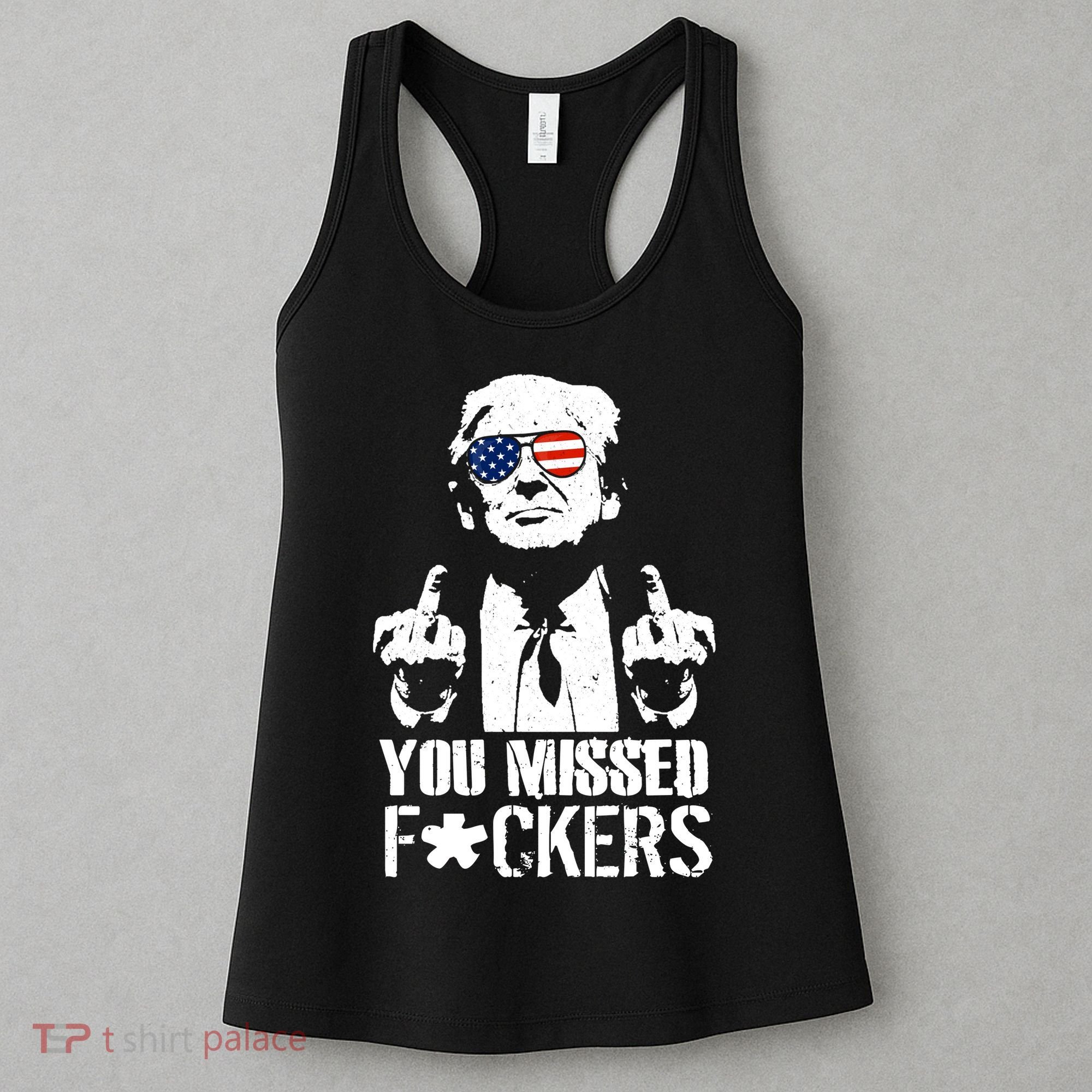 Donald Trump You Missed Fight Fight Fight Women's Tank Top