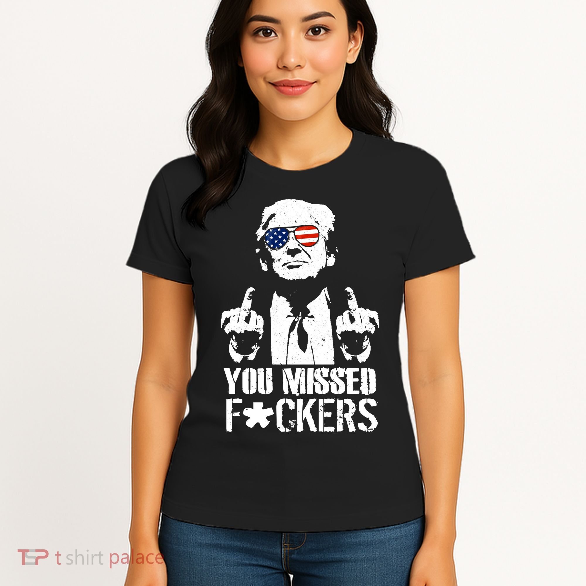 Donald Trump You Missed Fight Fight Fight Women's T-Shirt
