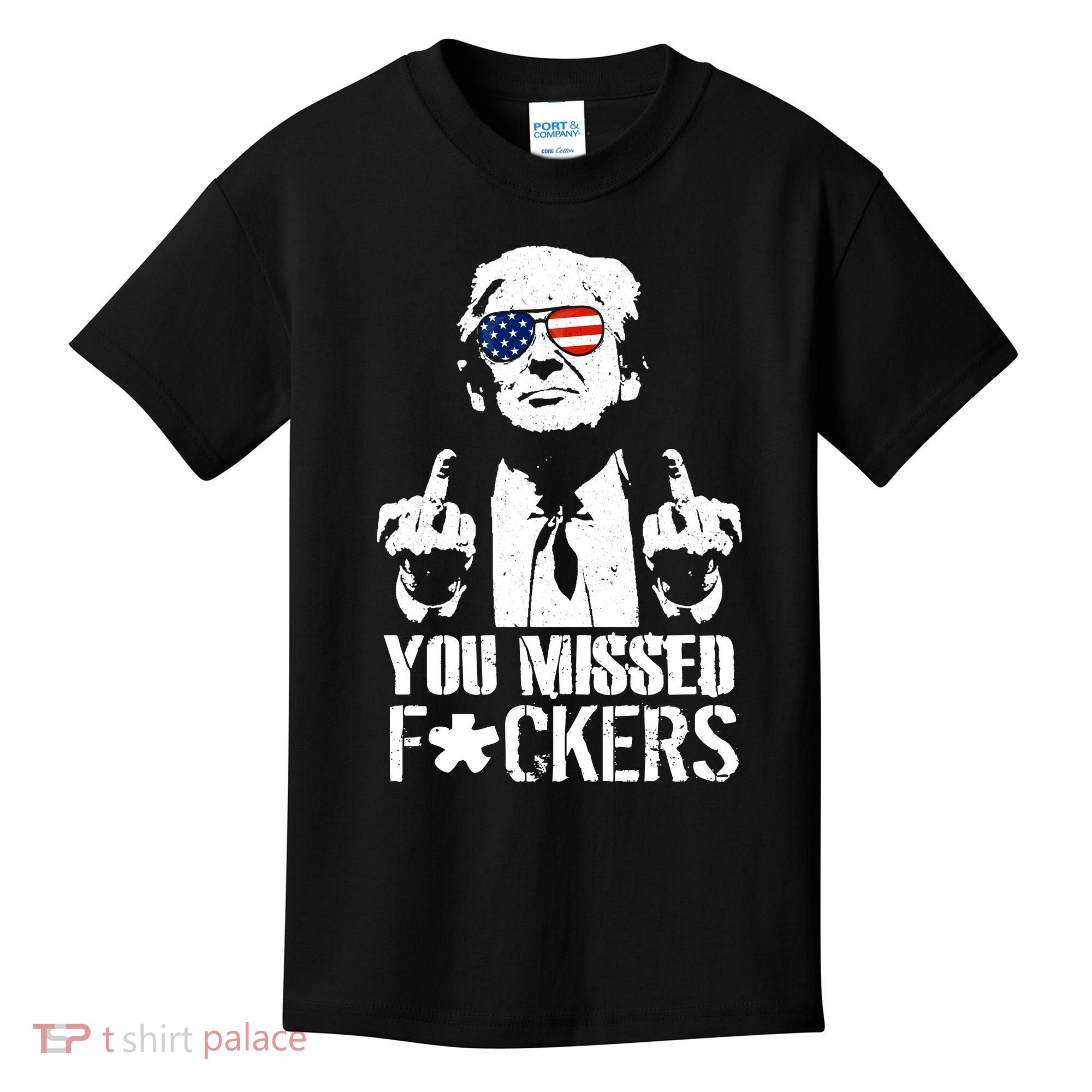Donald Trump You Missed Fight Fight Fight Kids T-Shirt