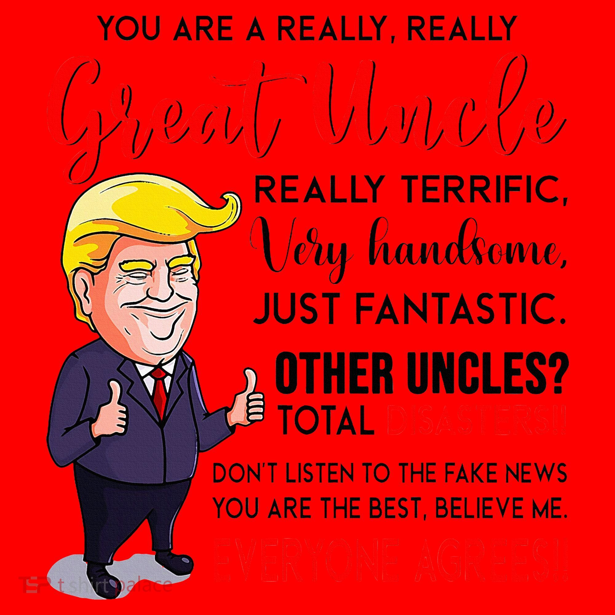 Donald Trump YouRe A Really Great Uncle Uncle Life Santa Hat
