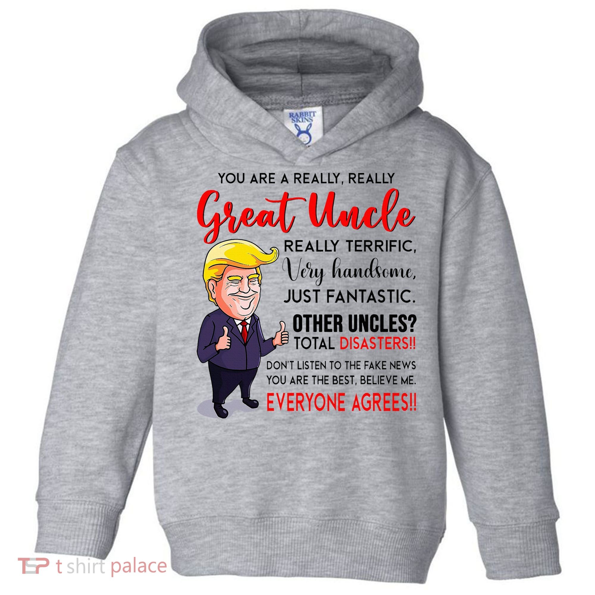 Donald Trump YouRe A Really Great Uncle Uncle Life Toddler Hoodie