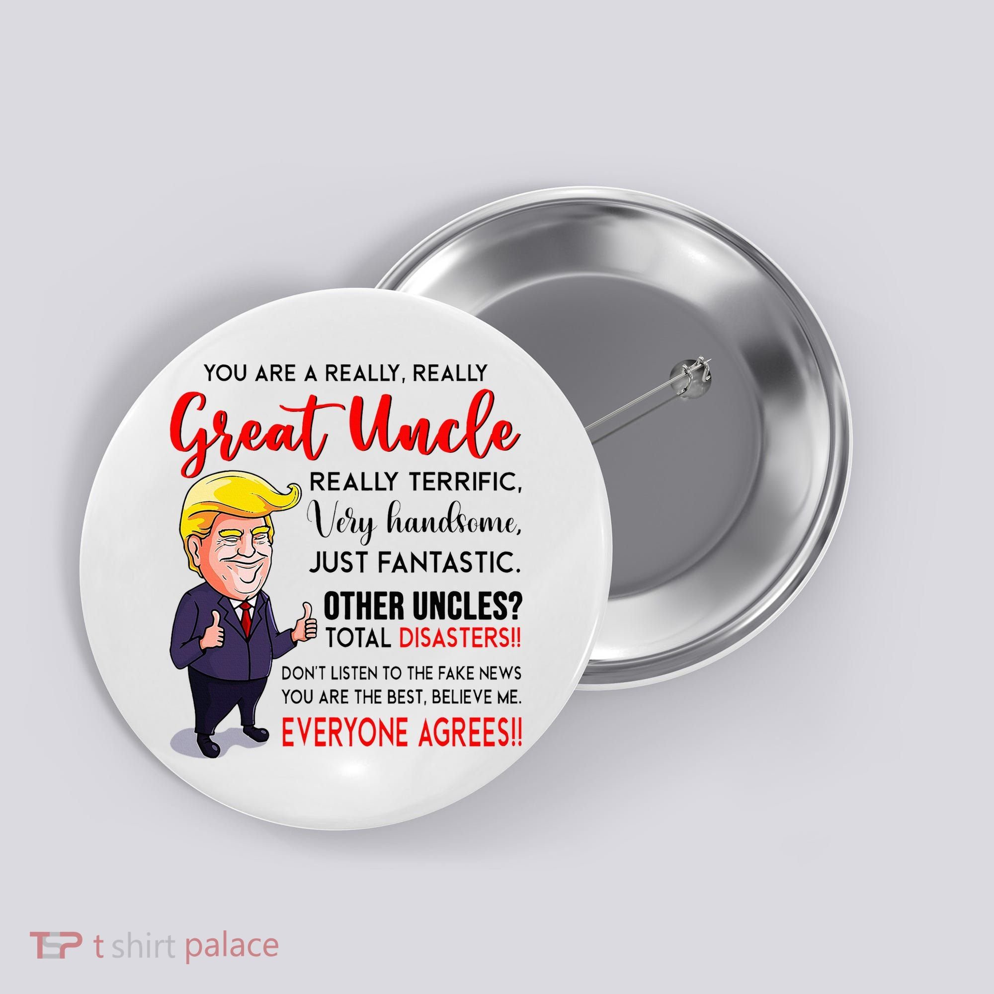 Donald Trump YouRe A Really Great Uncle Uncle Life Button