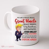 Donald Trump YouRe A Really Great Uncle Uncle Life Coffee Mug thumb 0