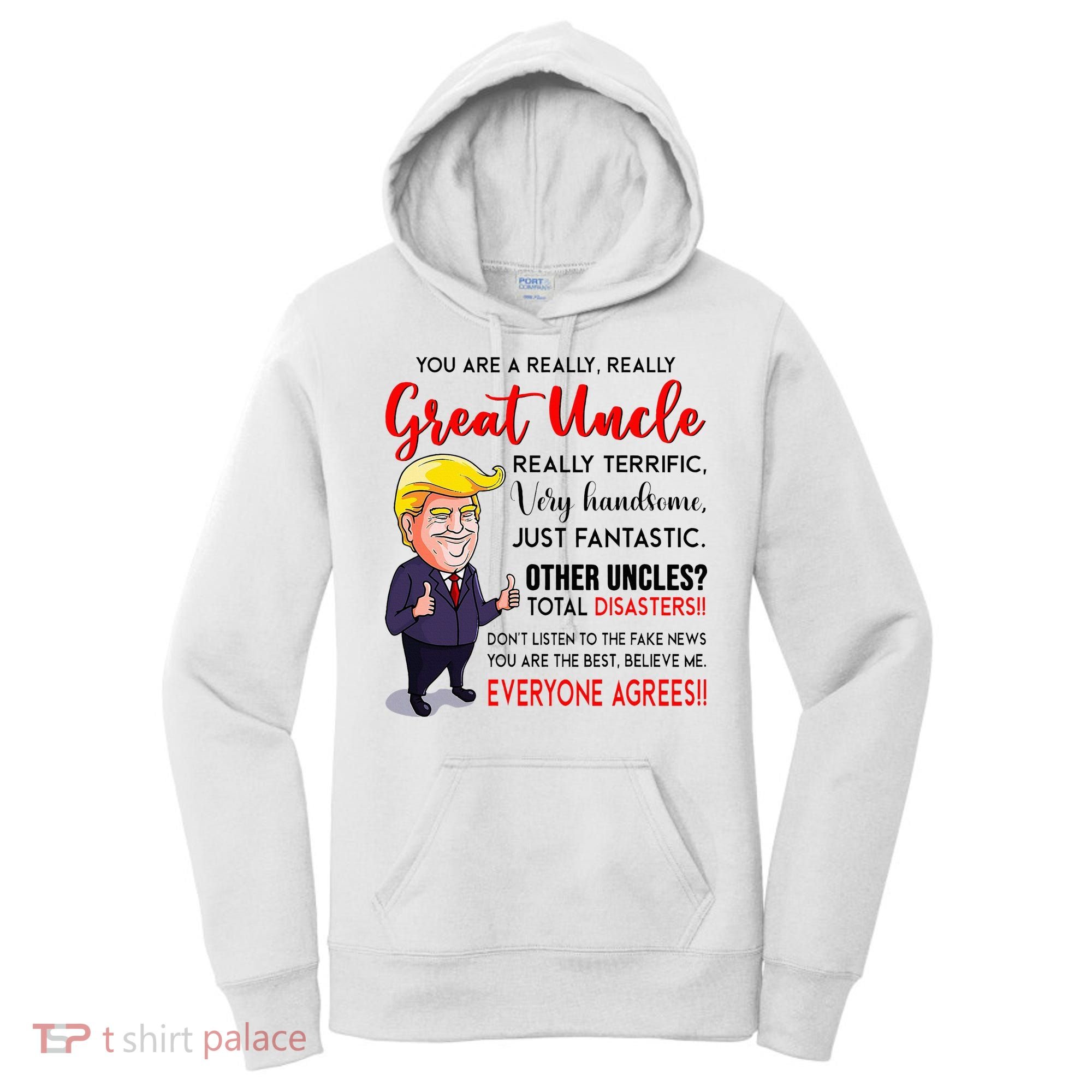 Donald Trump YouRe A Really Great Uncle Uncle Life Women's Hoodie