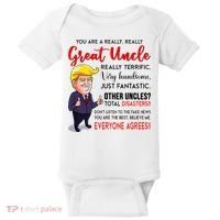 Donald Trump YouRe A Really Great Uncle Uncle Life Baby Bodysuit thumb 0