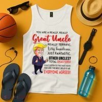 Donald Trump YouRe A Really Great Uncle Uncle Life Tank Top thumb 4