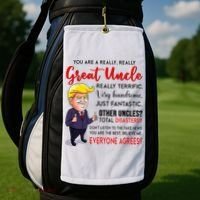 Donald Trump YouRe A Really Great Uncle Uncle Life Golf Towel thumb 2