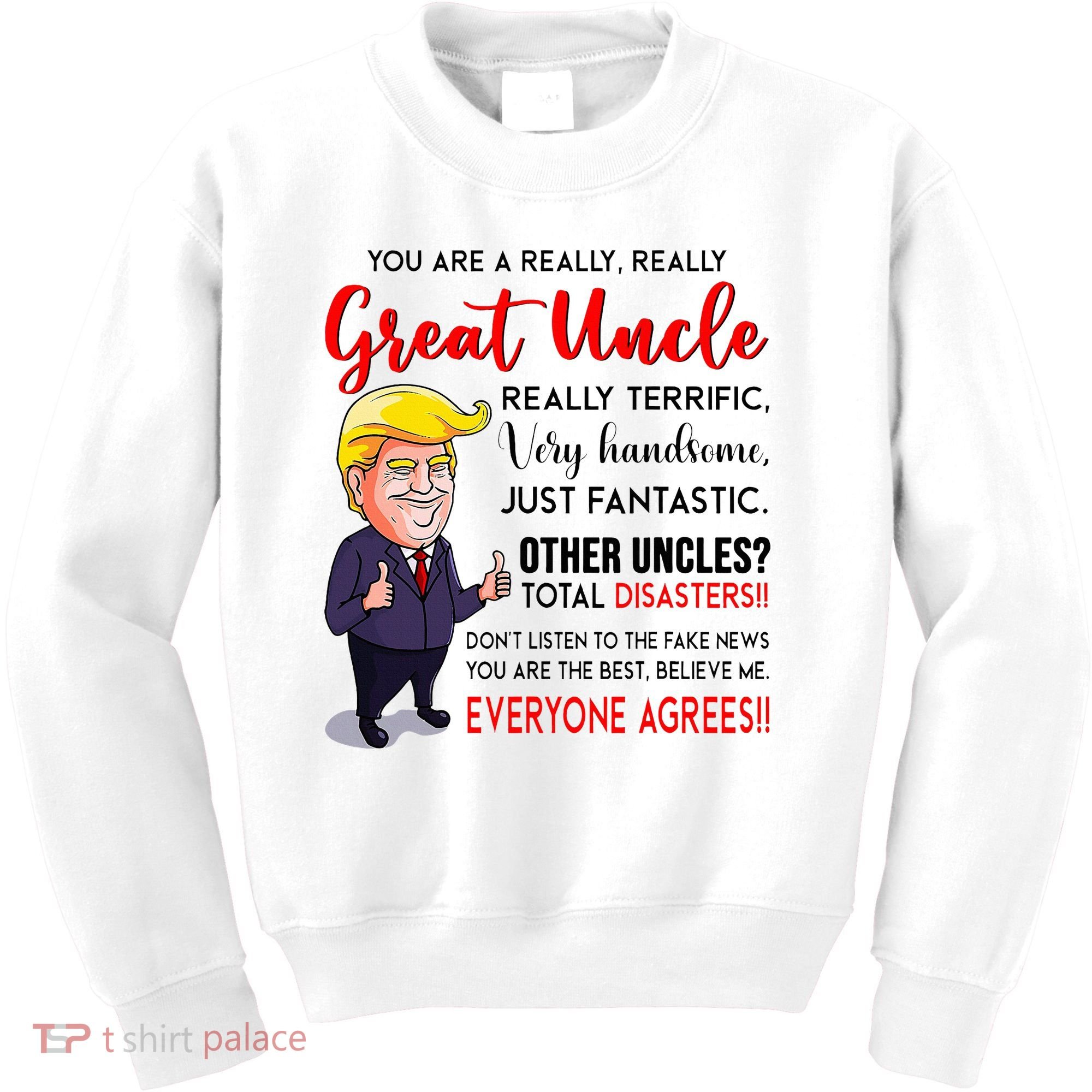Donald Trump YouRe A Really Great Uncle Uncle Life Kids Sweatshirt