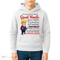 Donald Trump YouRe A Really Great Uncle Uncle Life Kids Hoodie thumb 4