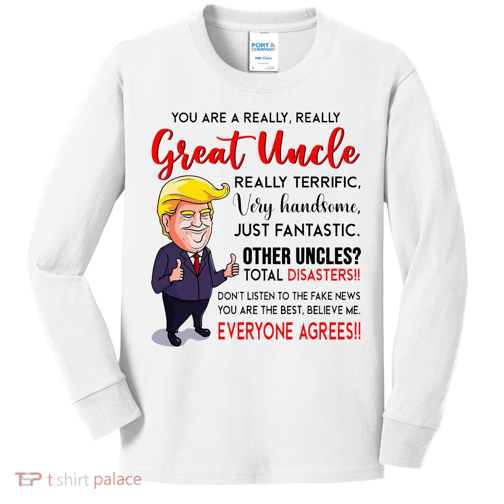Donald Trump YouRe A Really Great Uncle Uncle Life Kids Long Sleeve Shirt