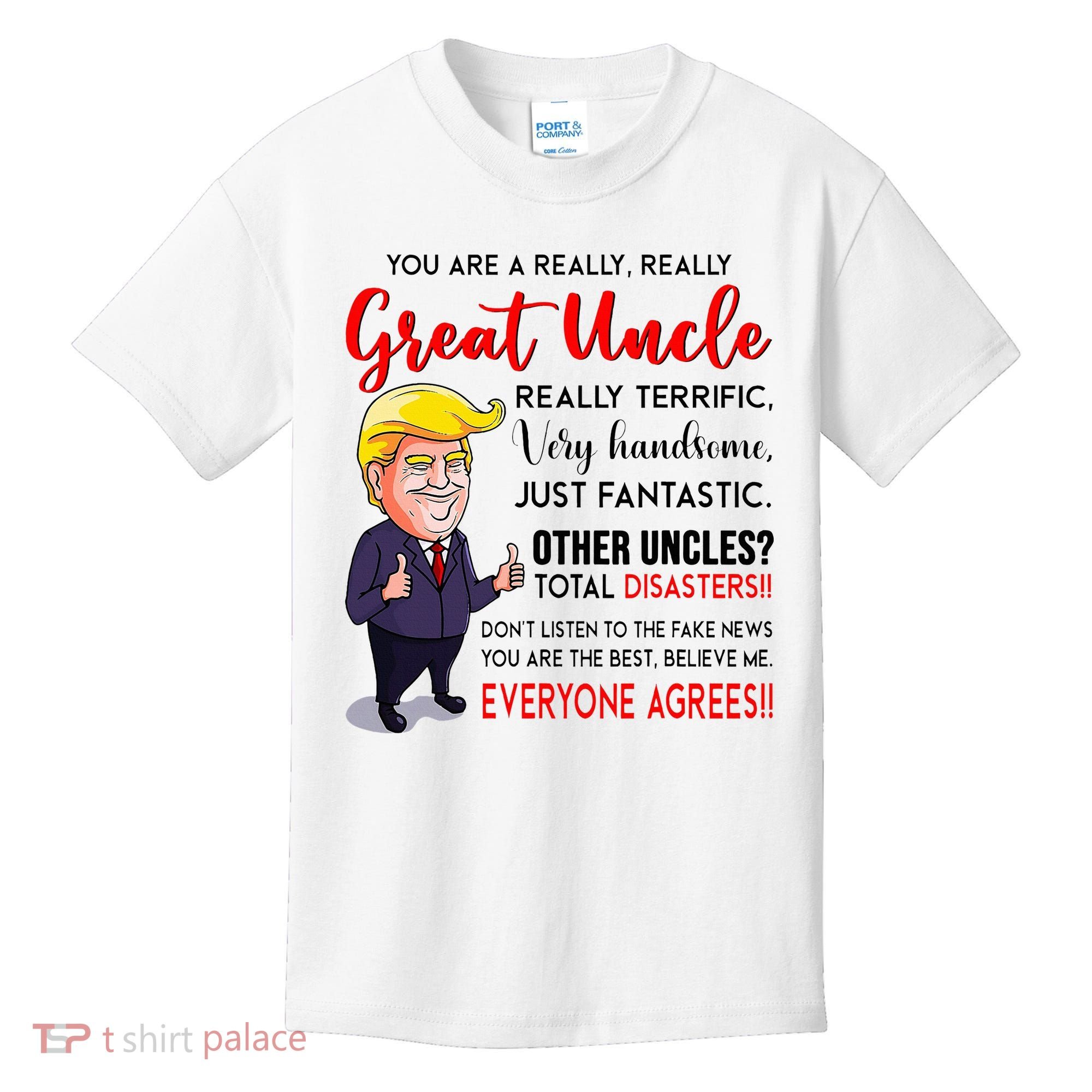 Donald Trump YouRe A Really Great Uncle Uncle Life Kids T-Shirt