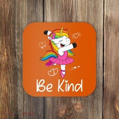 Dancing Unicorn Be Kind Anti Bullying Unity Day Orange Coaster