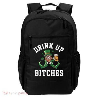 Drink Up Bitches Funny Leprechaun St Patrick's Day Backpack