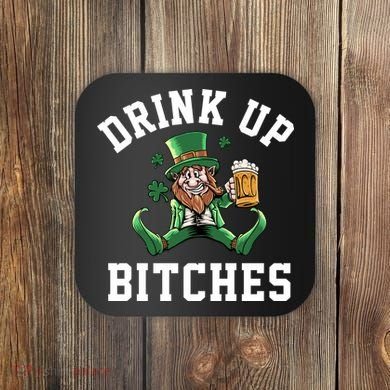 Drink Up Bitches Funny Leprechaun St Patrick's Day Coaster