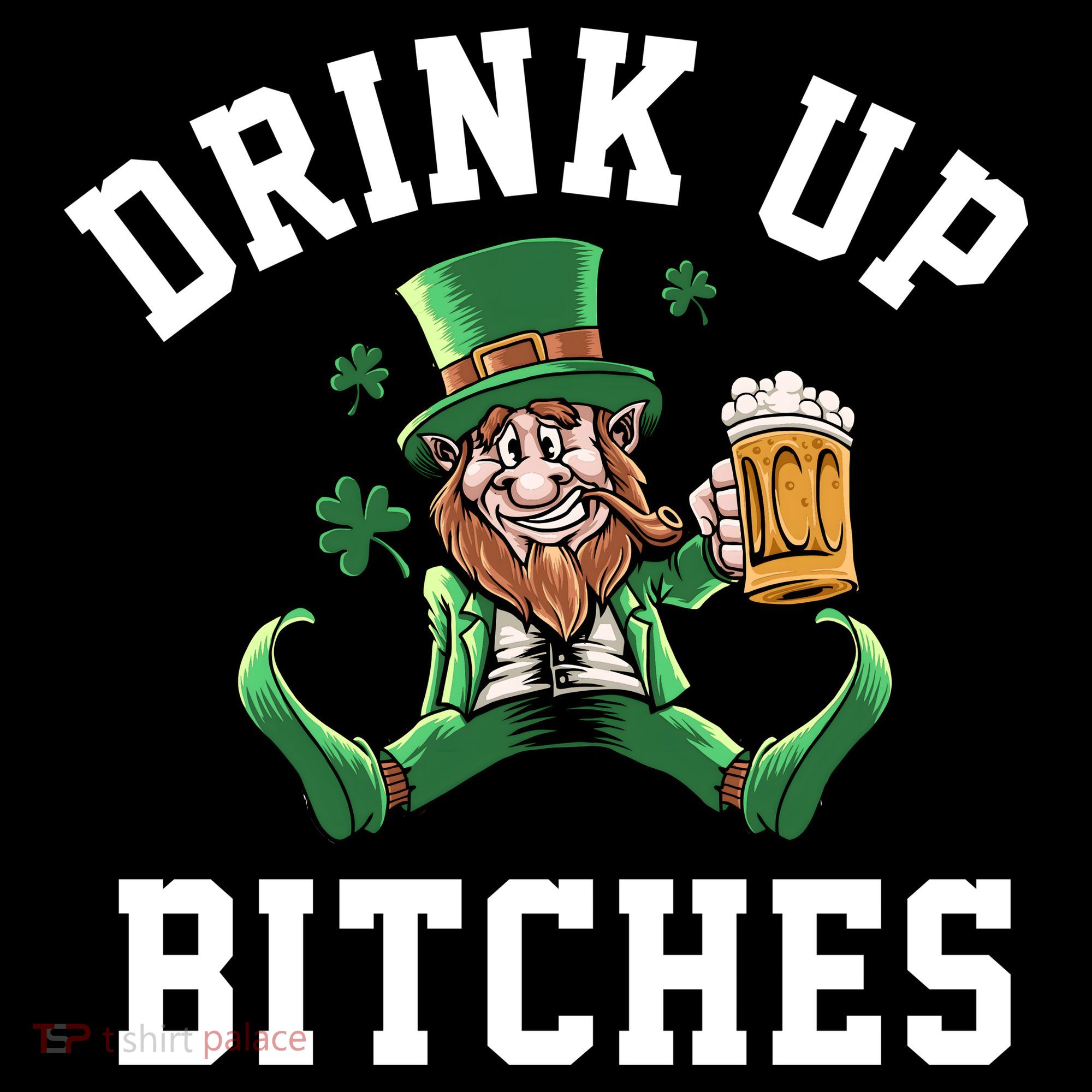 Drink Up Bitches Funny Leprechaun St Patrick's Day Tote Bag