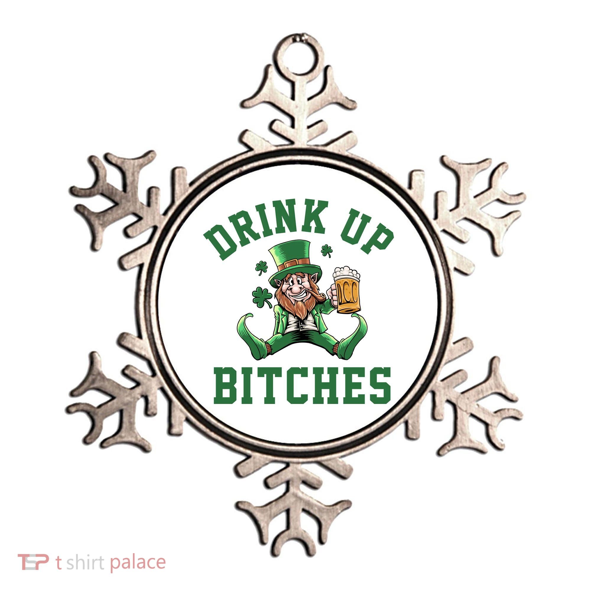 Drink Up Bitches Funny Leprechaun St Patrick's Day Ornament