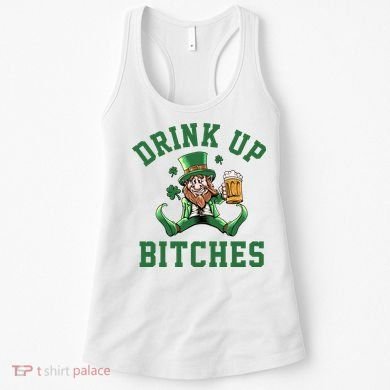 Drink Up Bitches Funny Leprechaun St Patrick's Day Women's Tank Top
