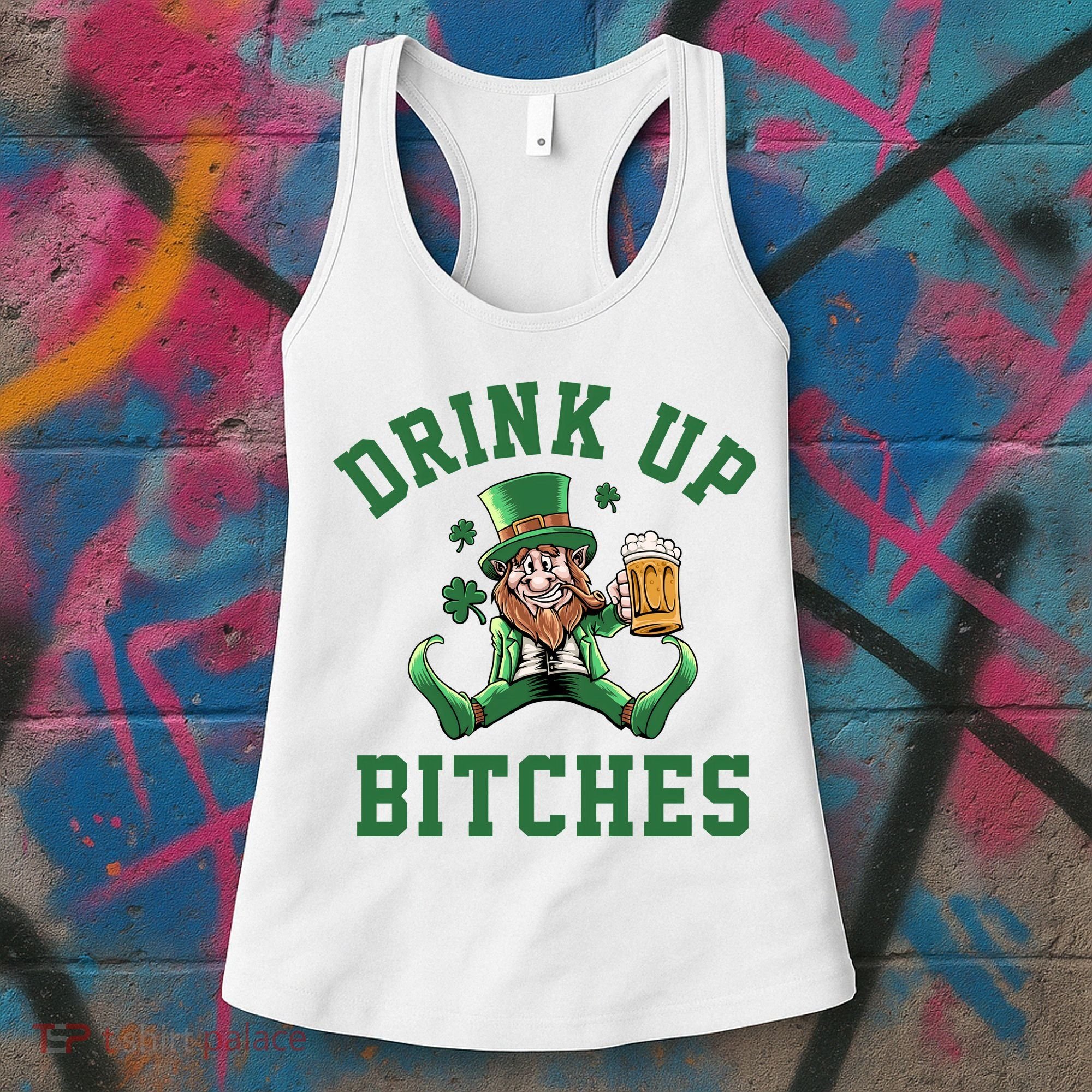 Drink Up Bitches Funny Leprechaun St Patrick's Day Women's Tank Top