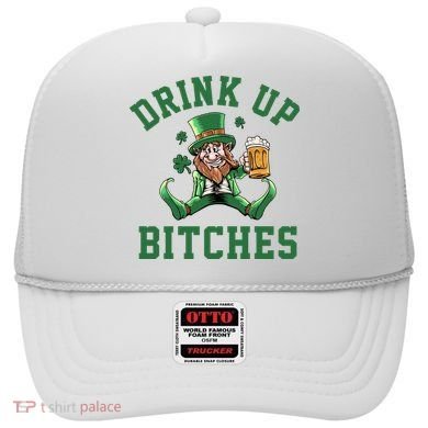 Drink Up Bitches Funny Leprechaun St Patrick's Day Hat