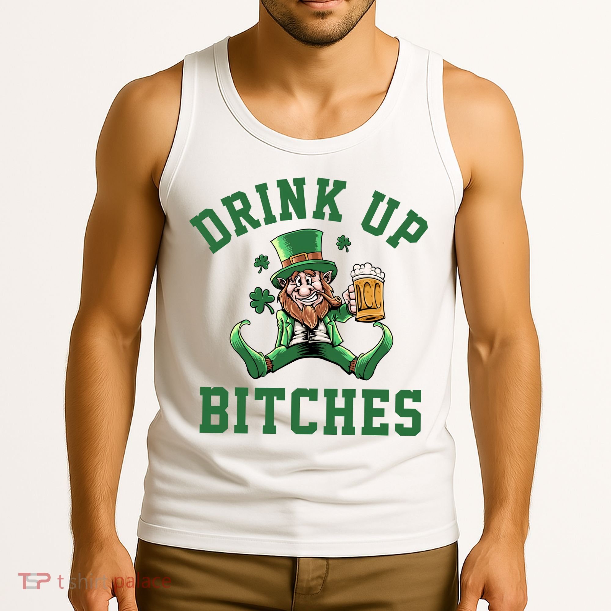 Drink Up Bitches Funny Leprechaun St Patrick's Day Tank Top