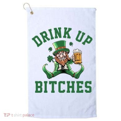 Drink Up Bitches Funny Leprechaun St Patrick's Day Golf Towel