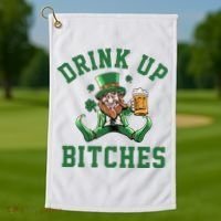 Drink Up Bitches Funny Leprechaun St Patrick's Day Golf Towel thumb 1